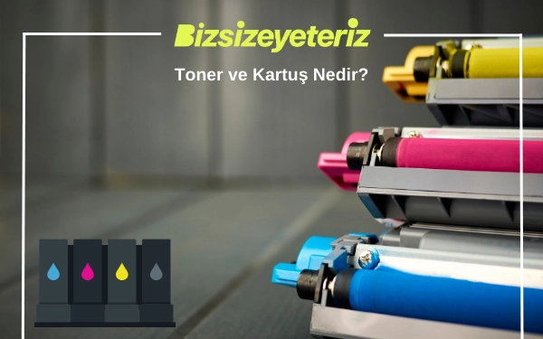 Kartuş ve Toner Aralarındaki Farklar Nelerdir?