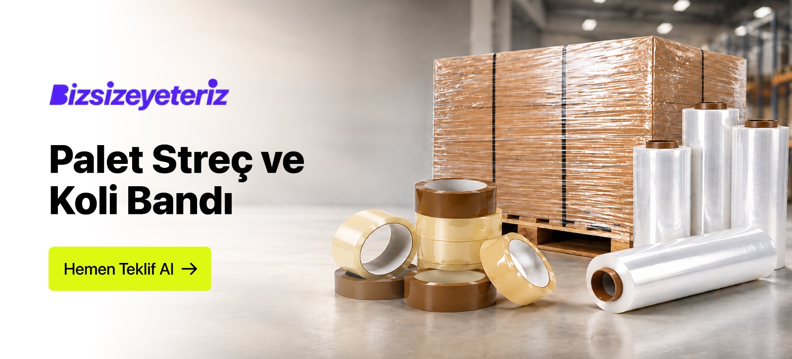 palet streç ve koli bandı satışları başladı bannerı, uygun fiyatlı streç film, koli bandı, toplu alım teklif ve paketleme ürünleri